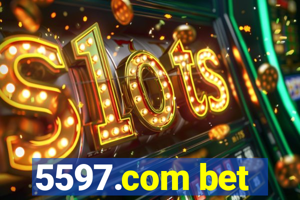 5597.com bet